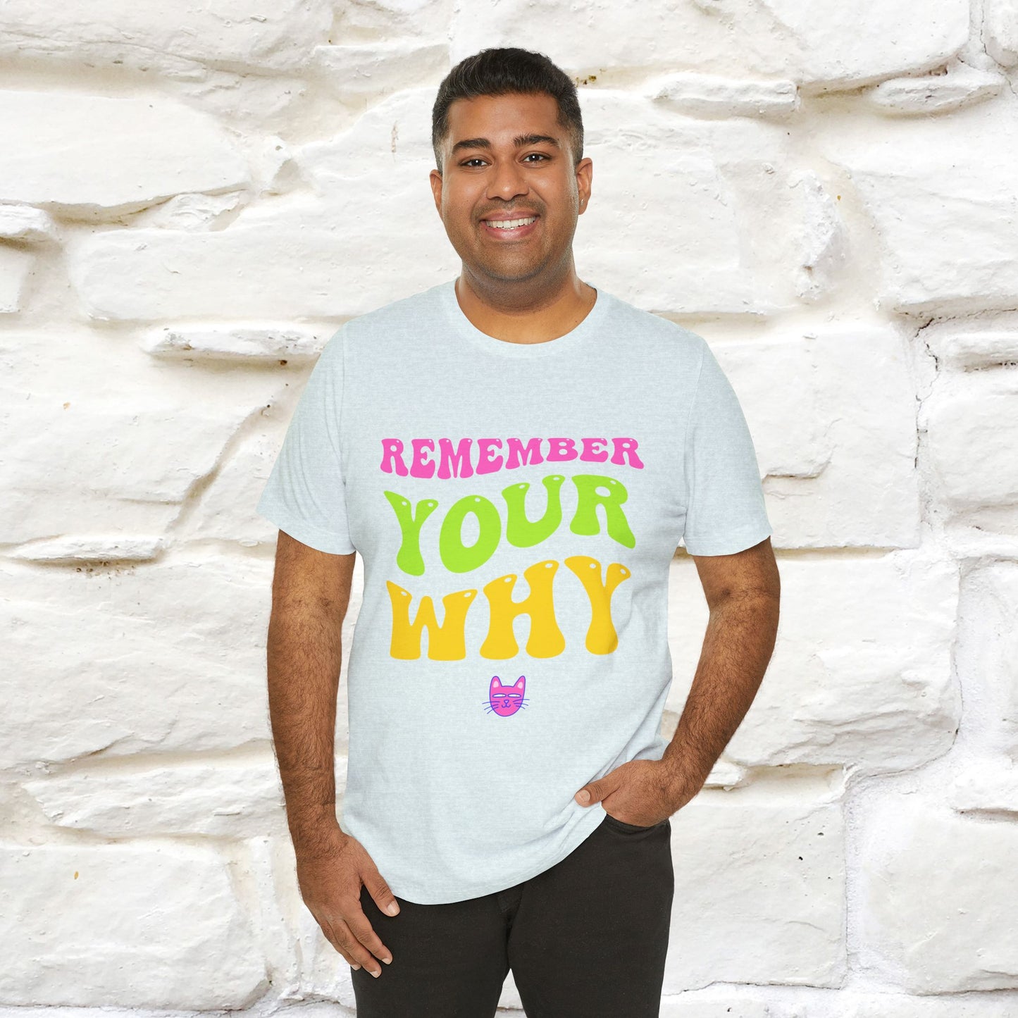 "Remember Your Why" Inspirational T-Shirt for Men & Women | 100% Cotton* - Nunu&Miao Studio