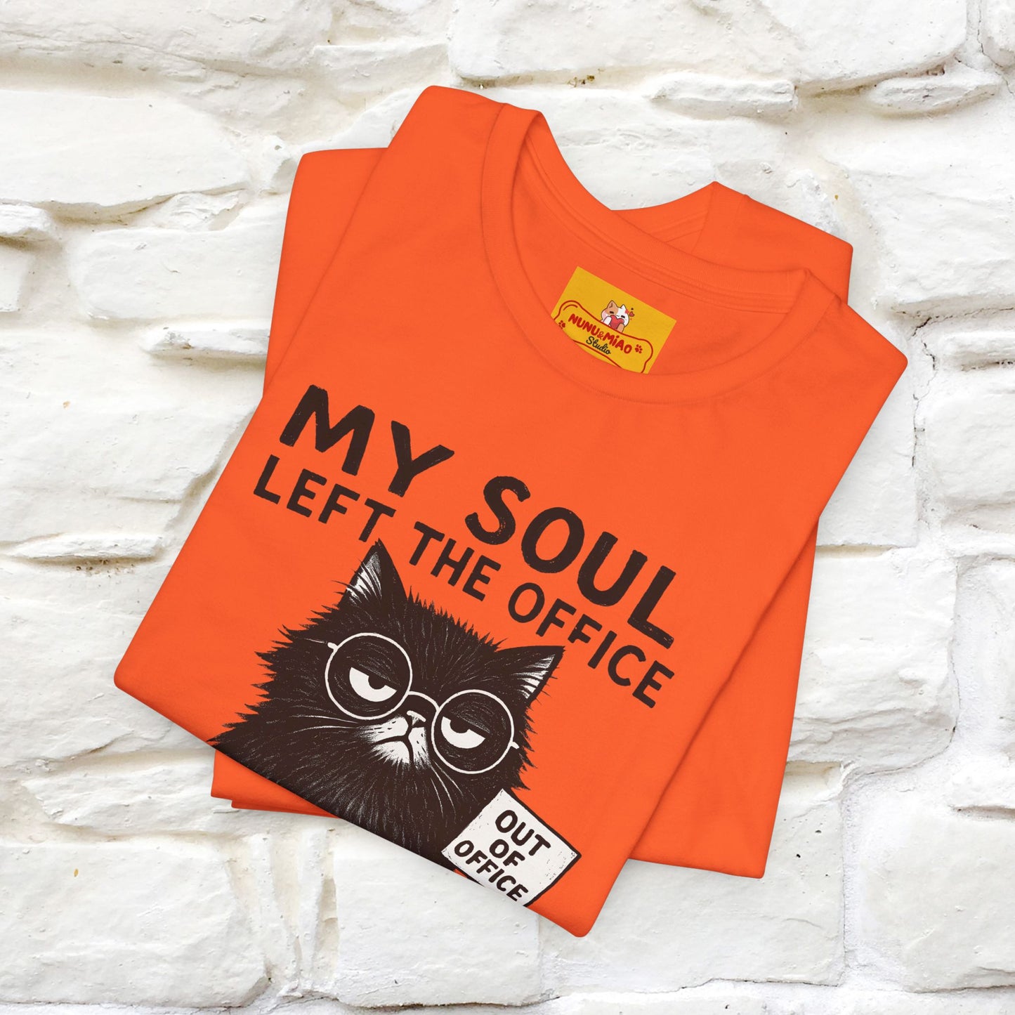 "My Soul Left The Office..." |Funny Cat T-Shirt | Nunu&Miao Studio