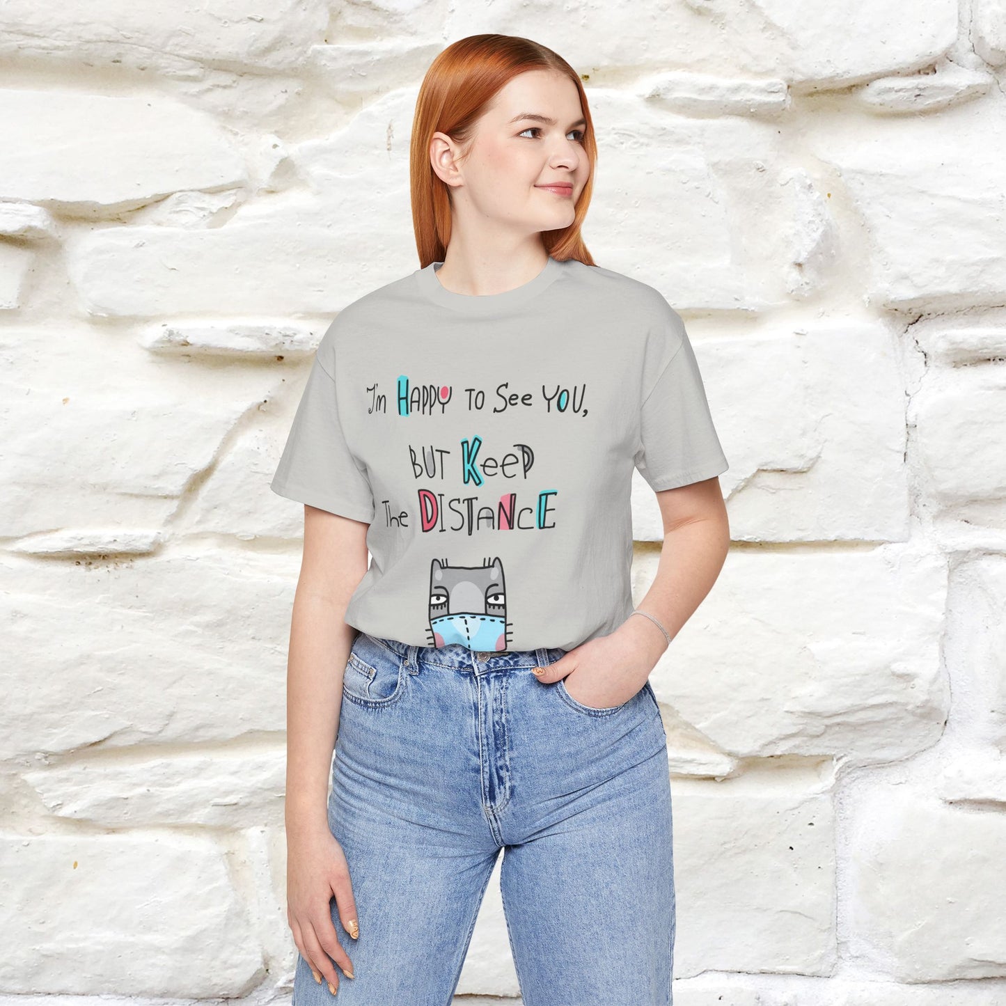 "I'M Happy To See You But Keep The Distance" Cat T-Shirt | Nunu&Miao Studio - Nunu&Miao Studio