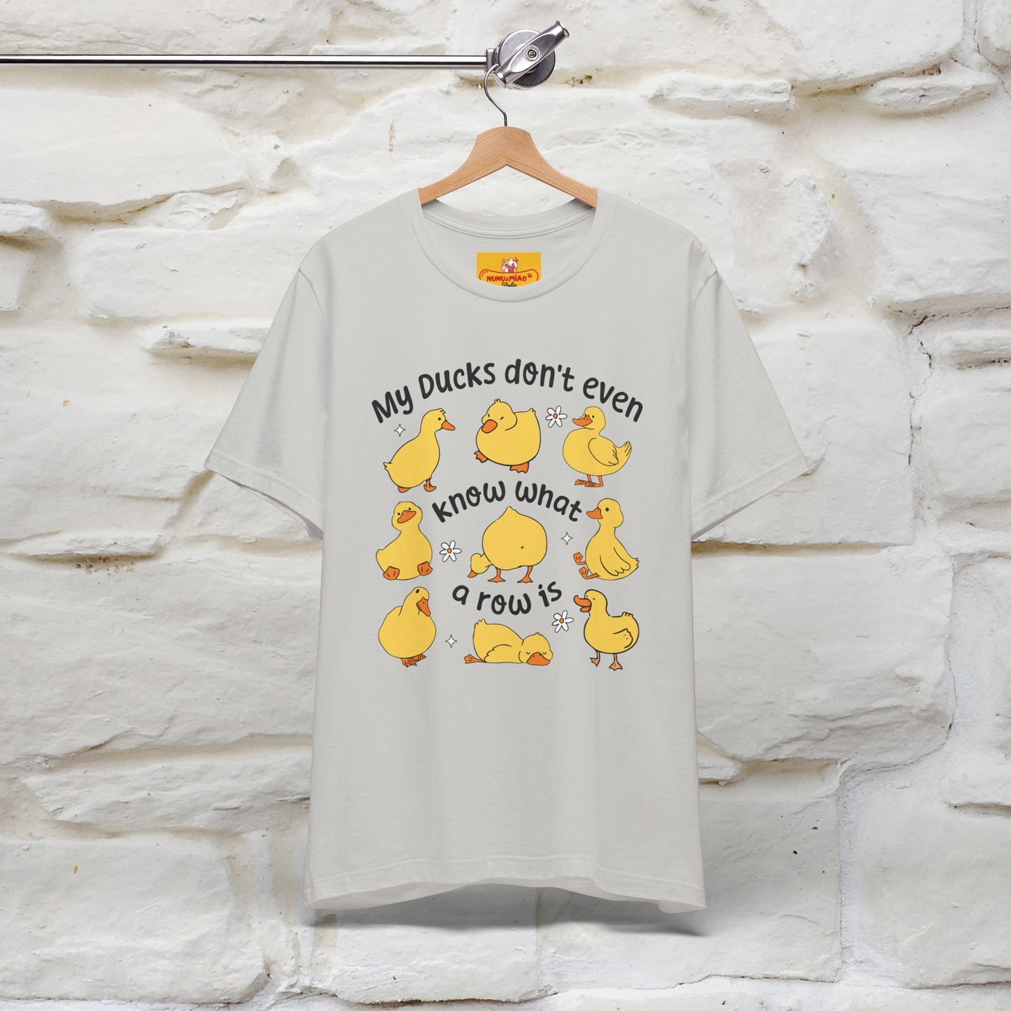 "My Duck Don't Even Know What A Row Is" Funny T-shirt |Nunu&Miao Studio