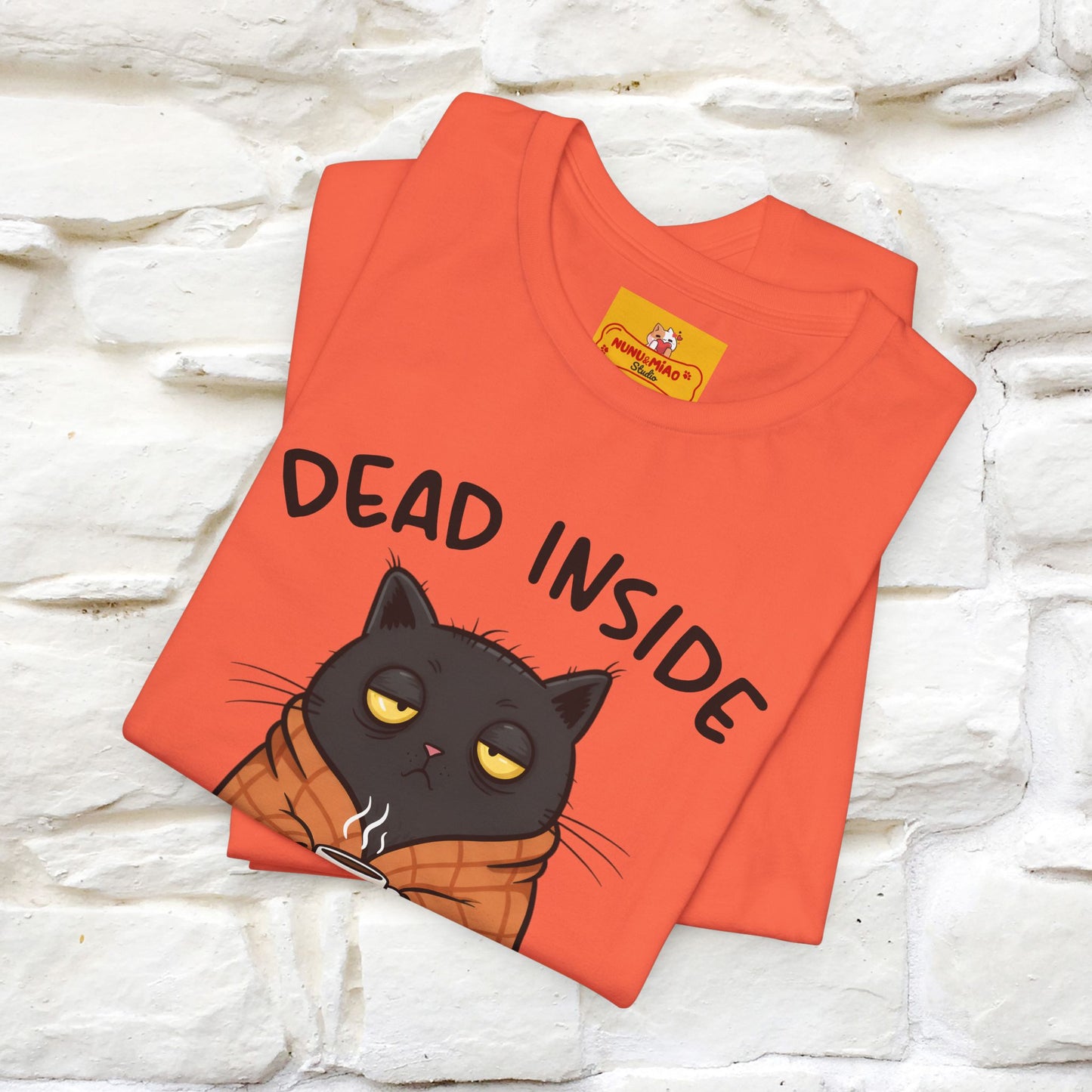 "Dead Inside But Caffeinated" |Funny T-Shirt | Nunu&Miao Studio