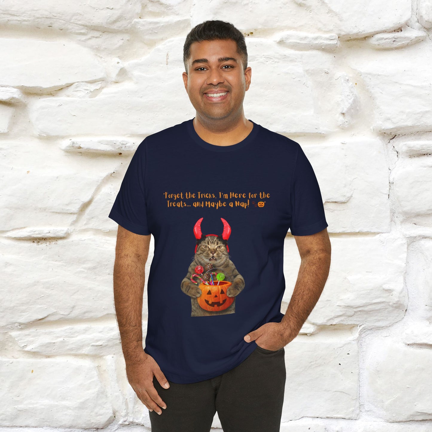 ''Forget The Tricks I am Here For The Treats ...And Maybe A Nap!'' Cat T-shirt for Men and Women 100% Cotton* - Nunu&Miao Studio