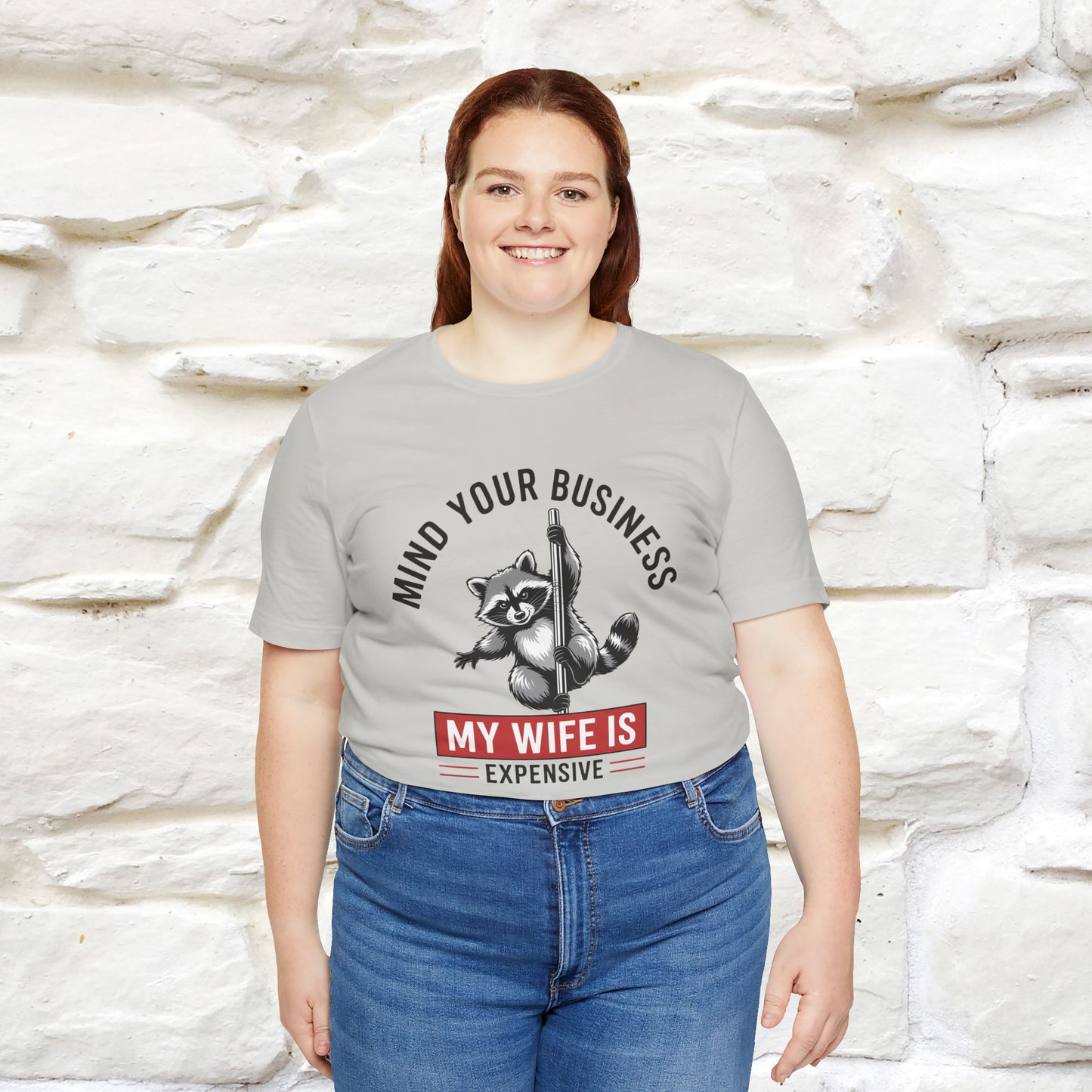 "Mind Your Business My Wife Is Expencive" Funny T-shirt |Nunu&Miao Studio