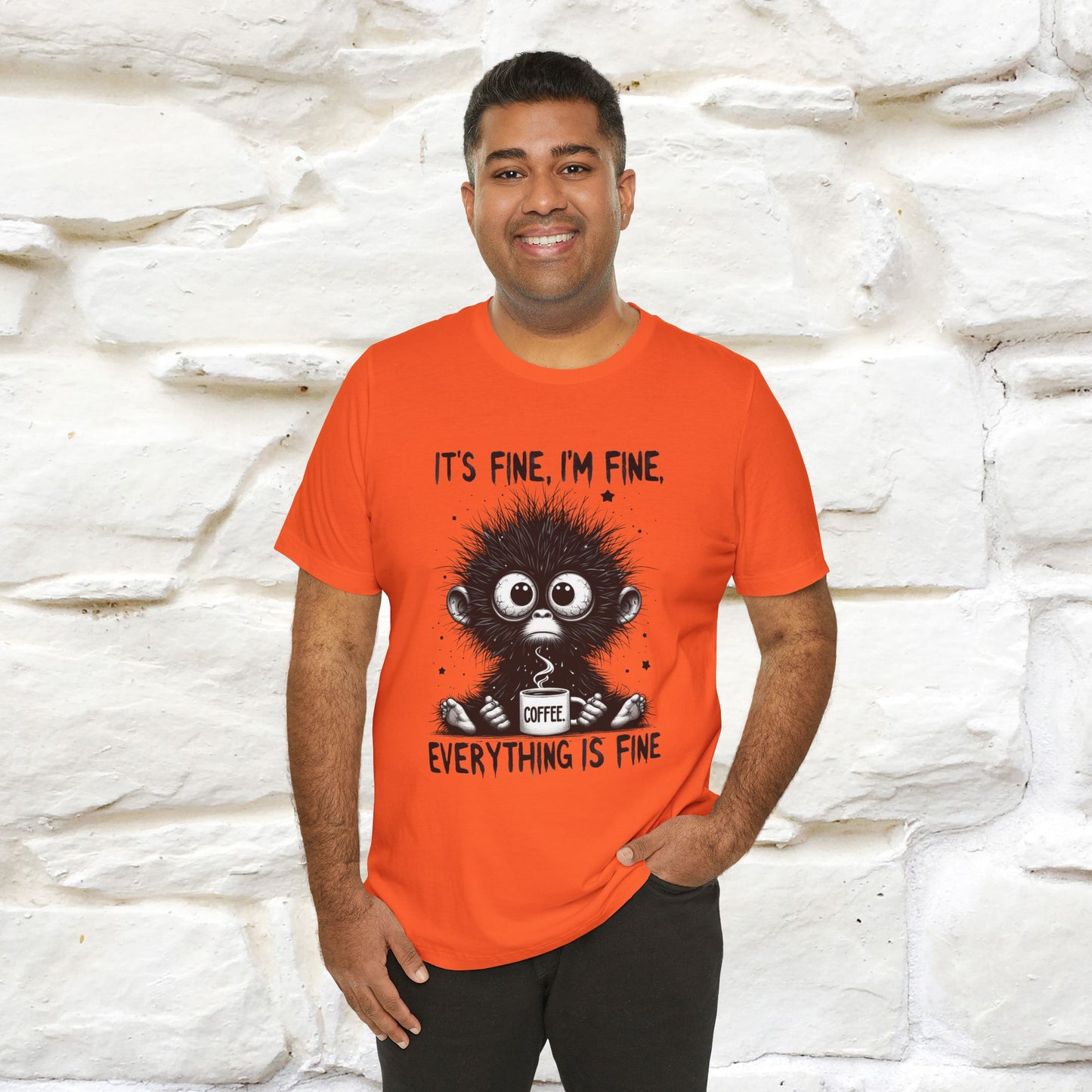 "It's Fine I'm Fine Everything Is Fine" |Monkey T-Shirt | Nunu&Miao Studio