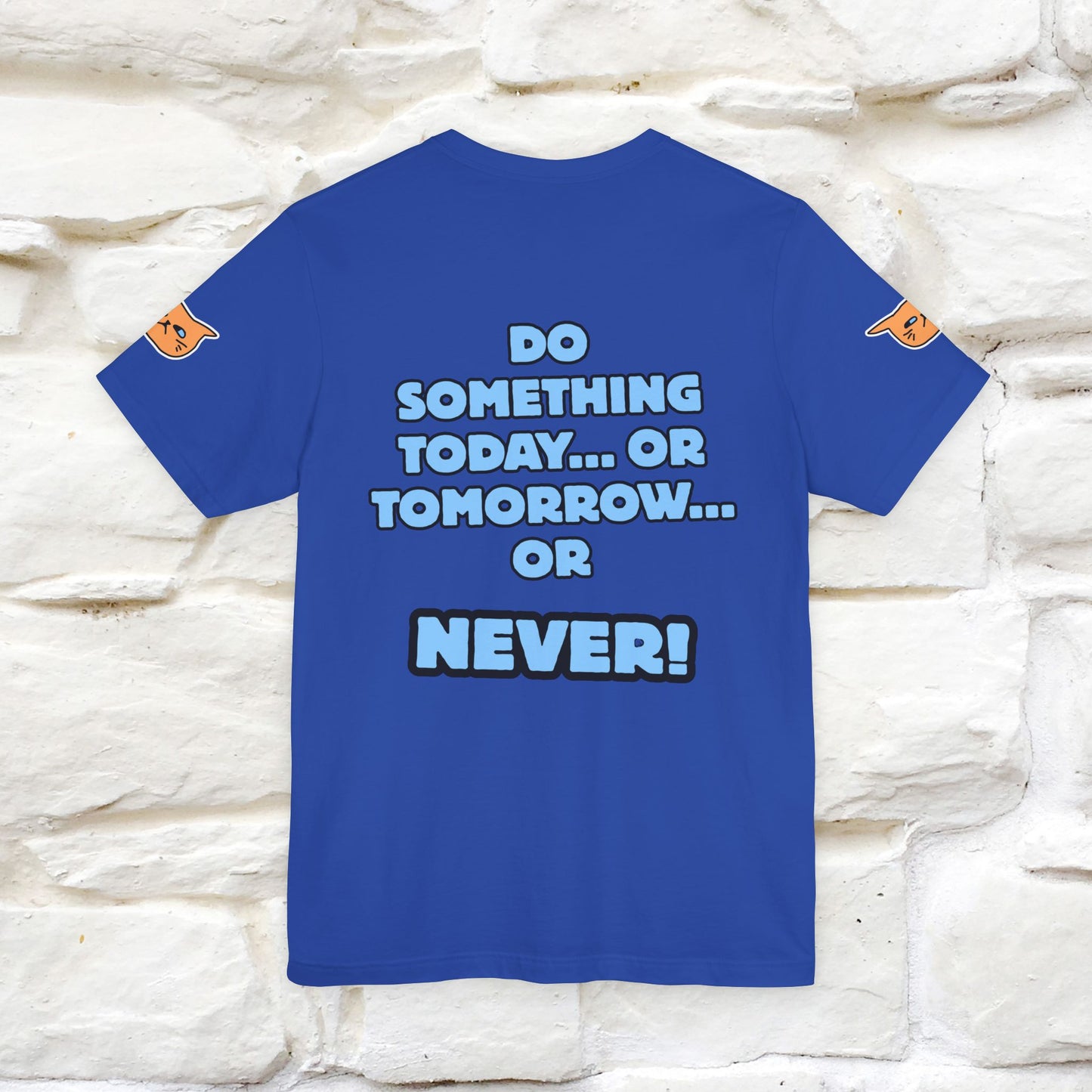 "Do something today… or tomorrow… or never." Cat T-Shirt| Front & Back Design | Nunu&Miao Studio