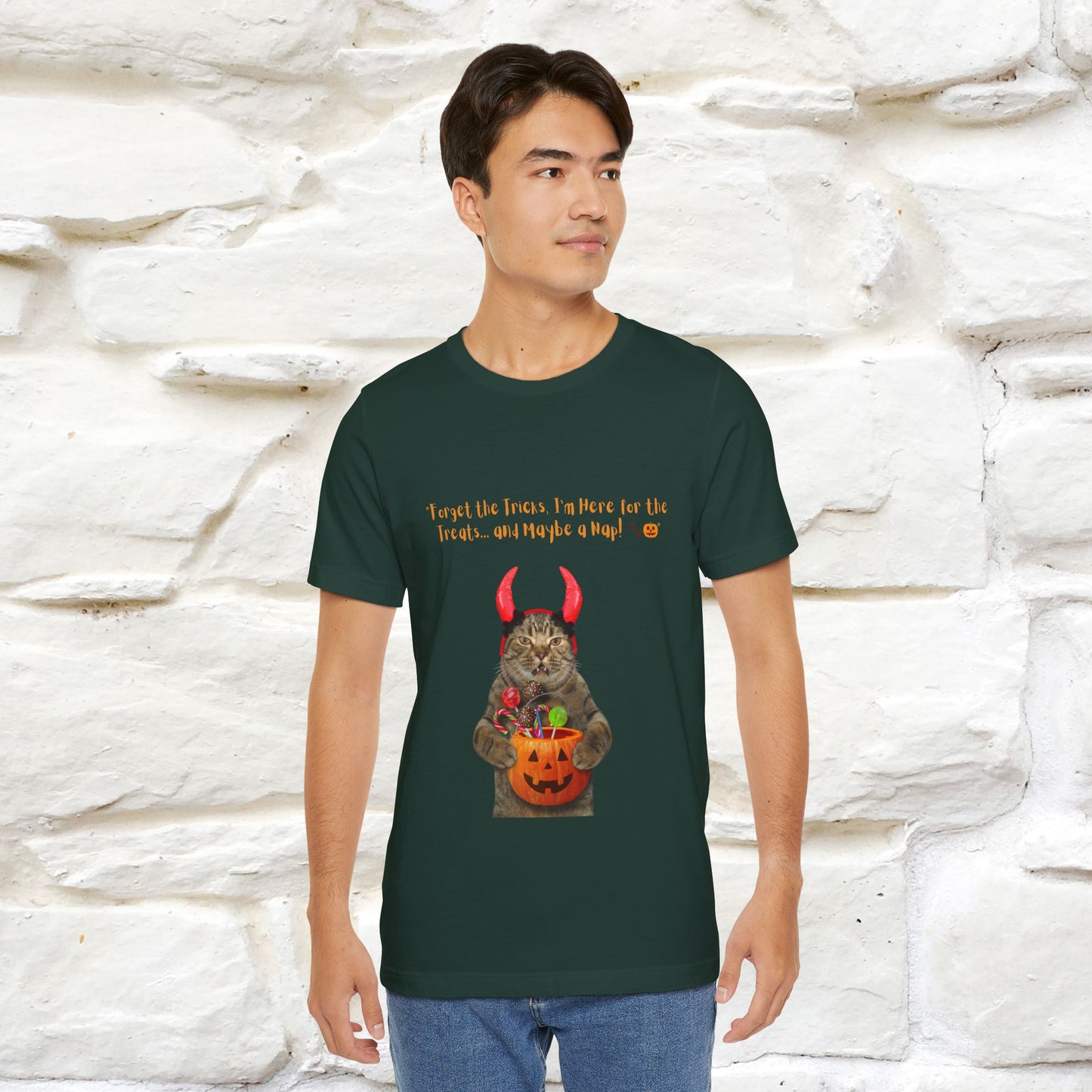 ''Forget The Tricks I am Here For The Treats ...And Maybe A Nap!'' Cat T-shirt for Men and Women 100% Cotton* - Nunu&Miao Studio