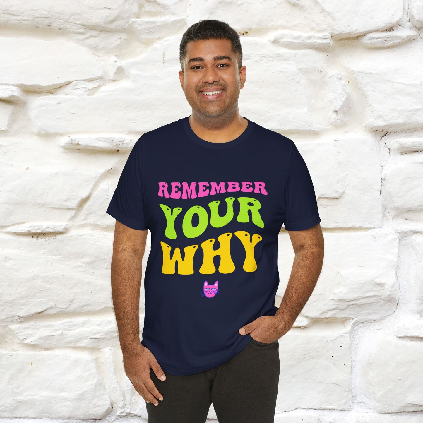 "Remember Your Why" Inspirational T-Shirt for Men & Women | 100% Cotton* - Nunu&Miao Studio