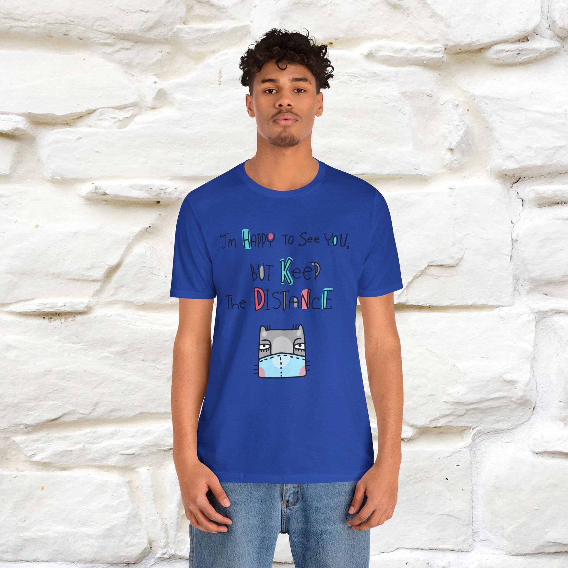 "I'M Happy To See You But Keep The Distance" Cat T-Shirt | Nunu&Miao Studio - Nunu&Miao Studio