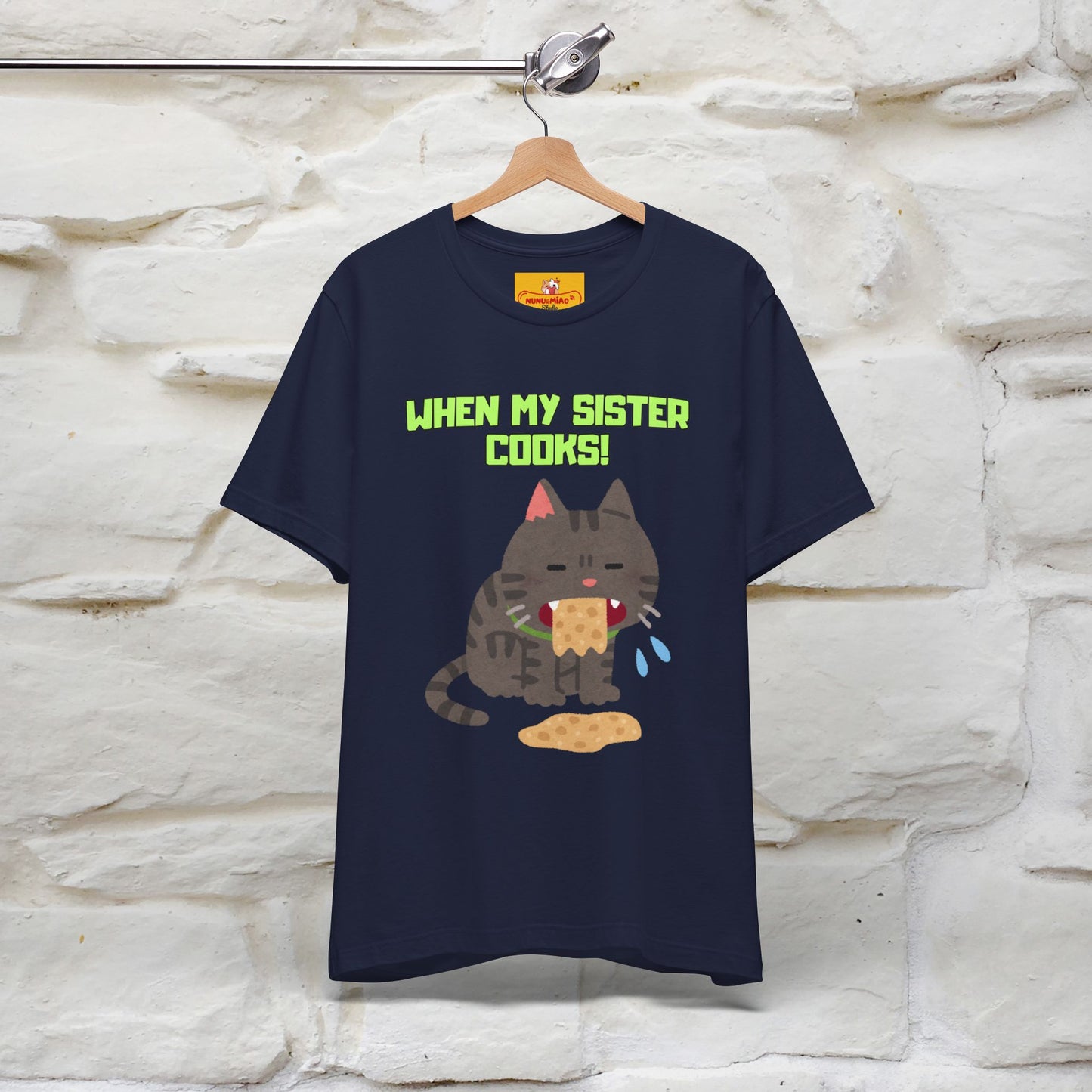 "When My Sister Cooks" Funny Cat T-shirt |Nunu&Miao Studio