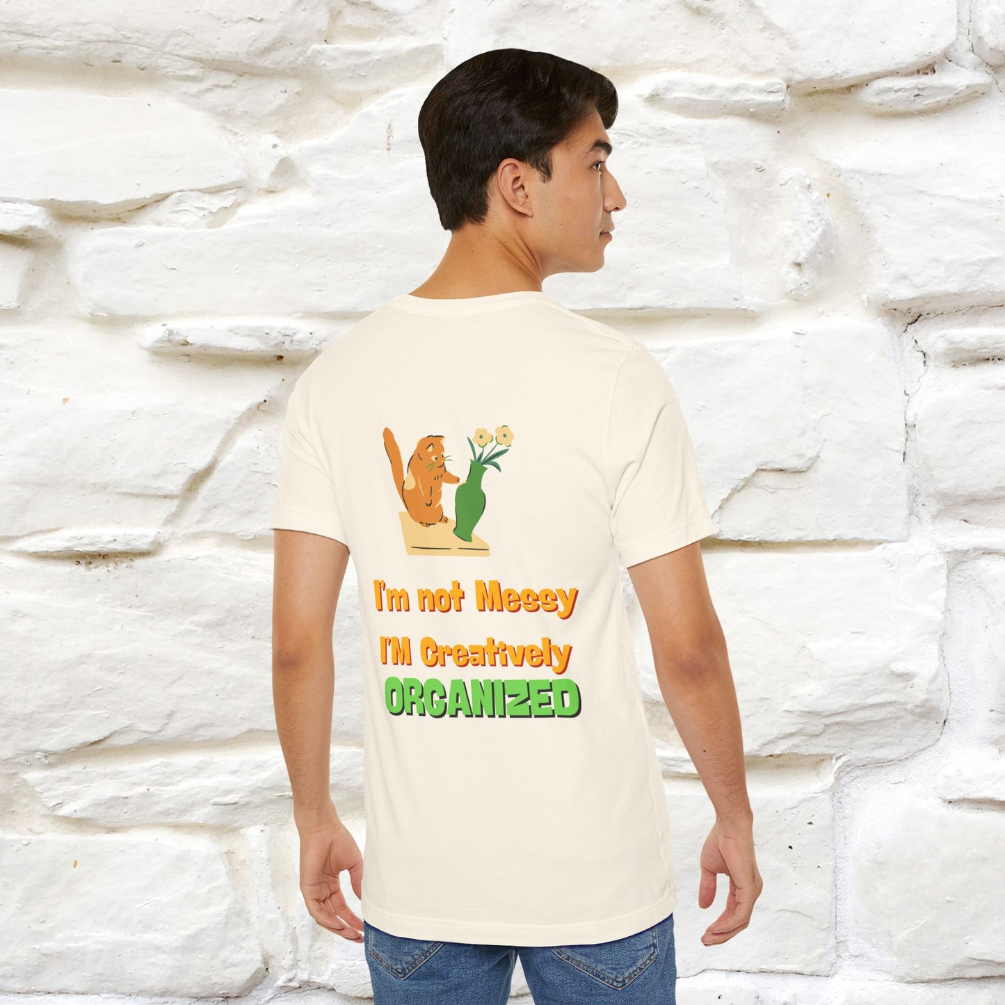 "I'm Not Messy .. " Cat T-Shirt | Front & Back Design | Nunu&Miao Studio