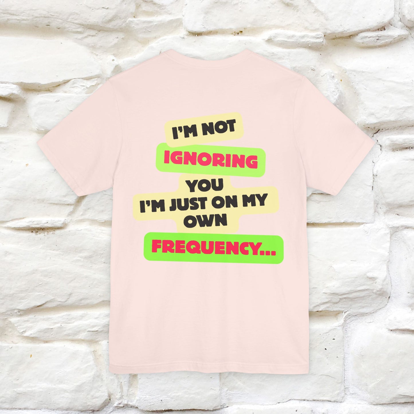 "I'm Not Ignoring You. I'm Just .. " Cat T-Shirt | Front & Back Design | Nunu&Miao Studio
