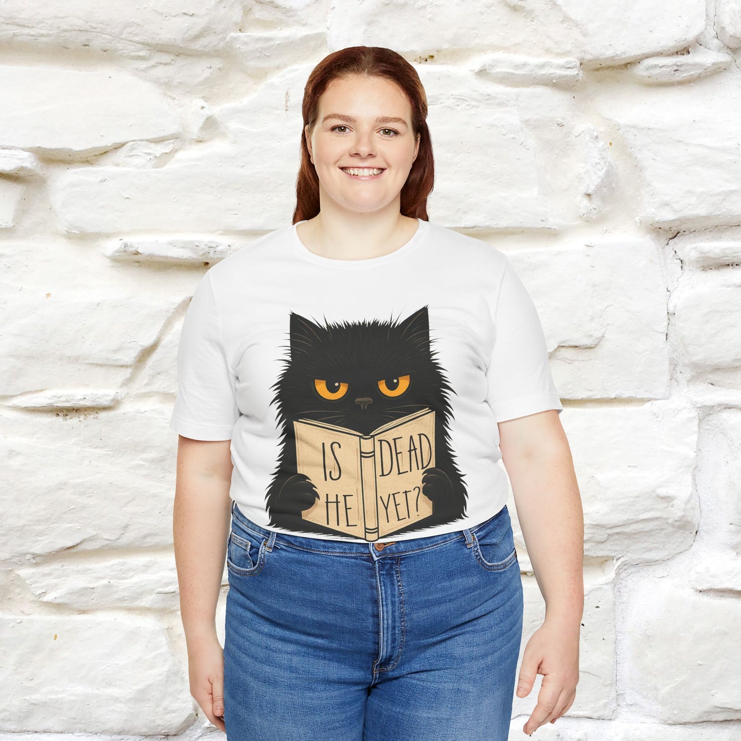"Is He Dead Yet" |Cat T-Shirt | Nunu&Miao Studio
