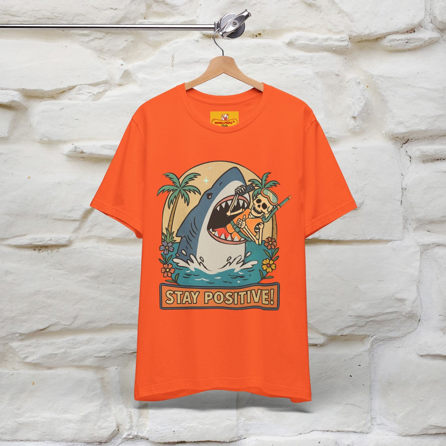 "Stay Positive" Funny T-shirt |Nunu&Miao Studio - Nunu&Miao Studio