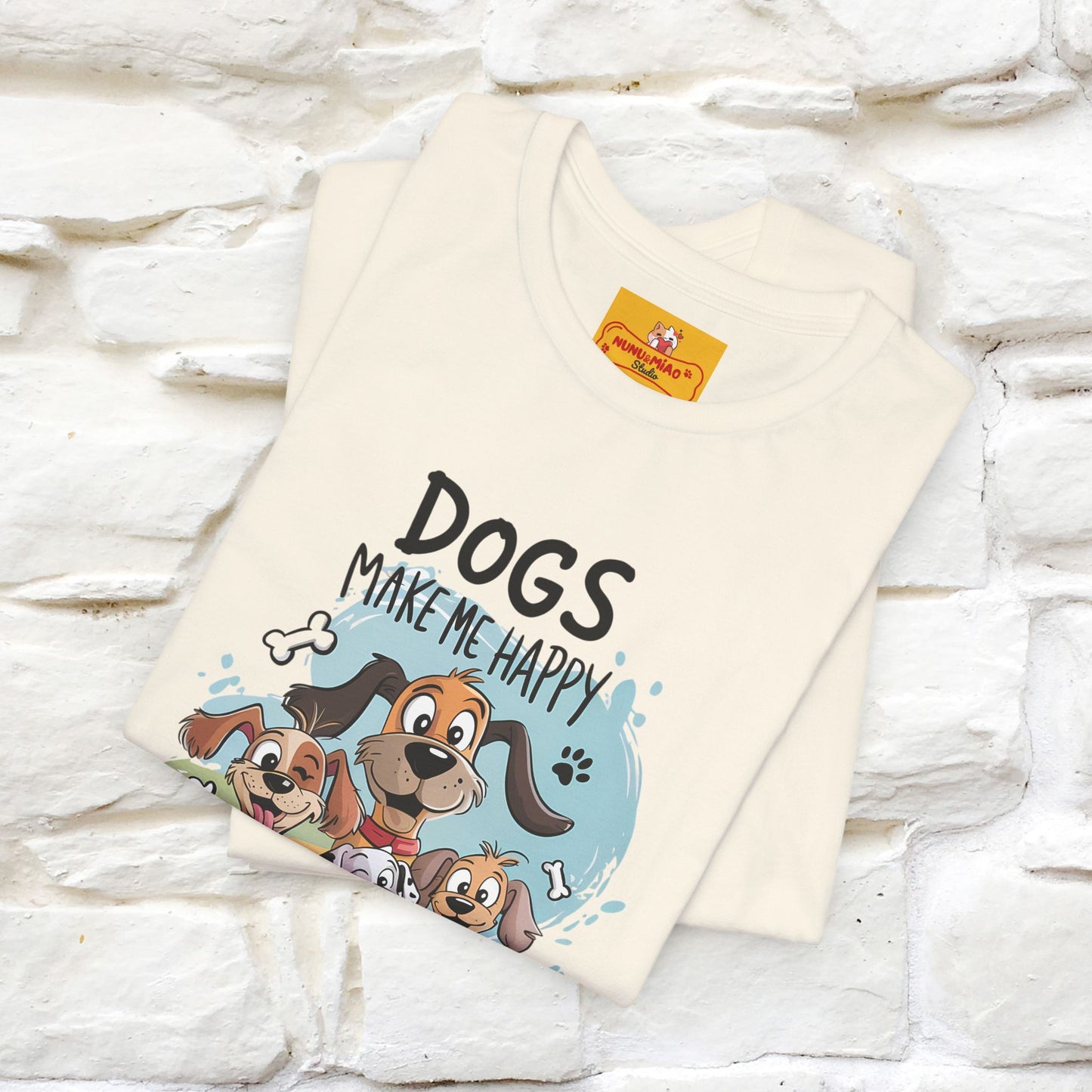 " Dogs Make Me Happy ..." T-shirt |Nunu&Miao Studio - Nunu&Miao Studio