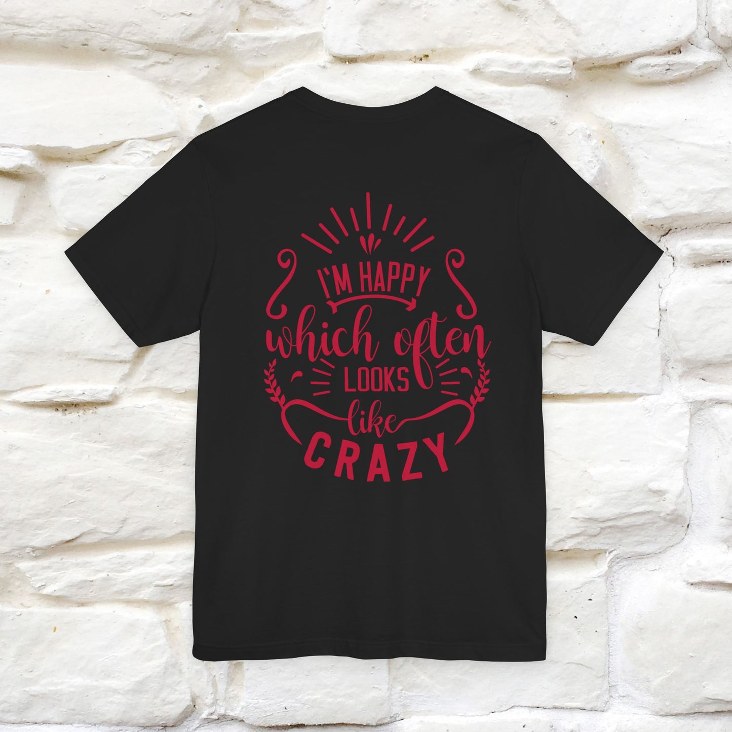 "I’m Happy, Which Often Looks Like Crazy" Cat T-Shirt| Front & Back Design | Nunu&Miao Studio