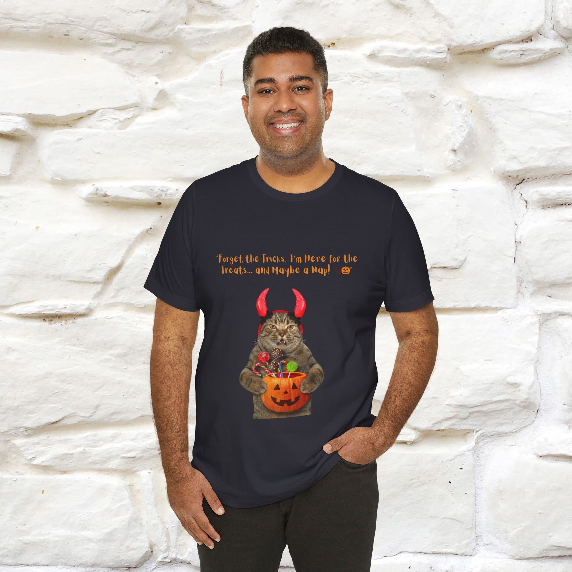 ''Forget The Tricks I am Here For The Treats ...And Maybe A Nap!'' Cat T-shirt for Men and Women  100% Cotton* - Nunu&Miao Studio