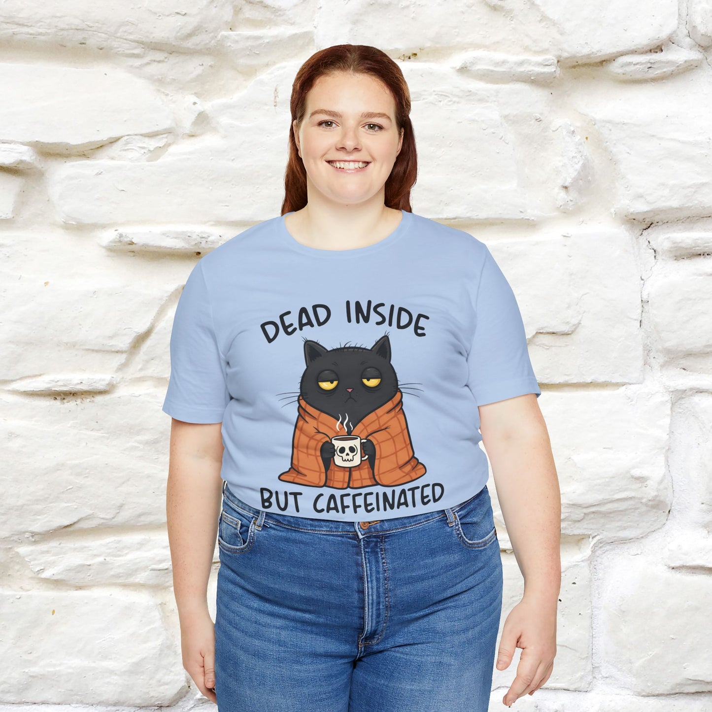 "Dead Inside But Caffeinated" |Funny T-Shirt | Nunu&Miao Studio