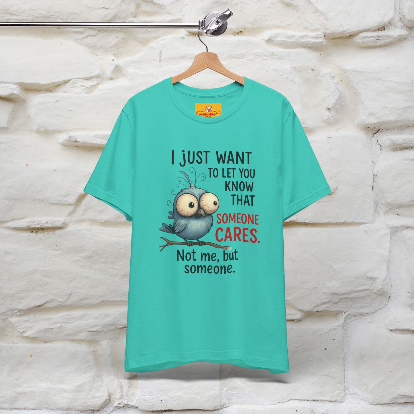 "I Just Want To Let You Know ..." |Funny T-Shirt | Nunu&Miao Studio