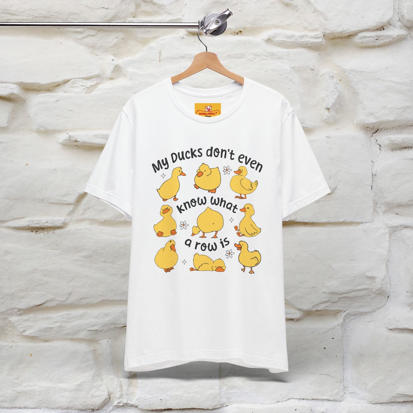 "My Duck Don't Even Know What A Row Is" Funny T-shirt |Nunu&Miao Studio
