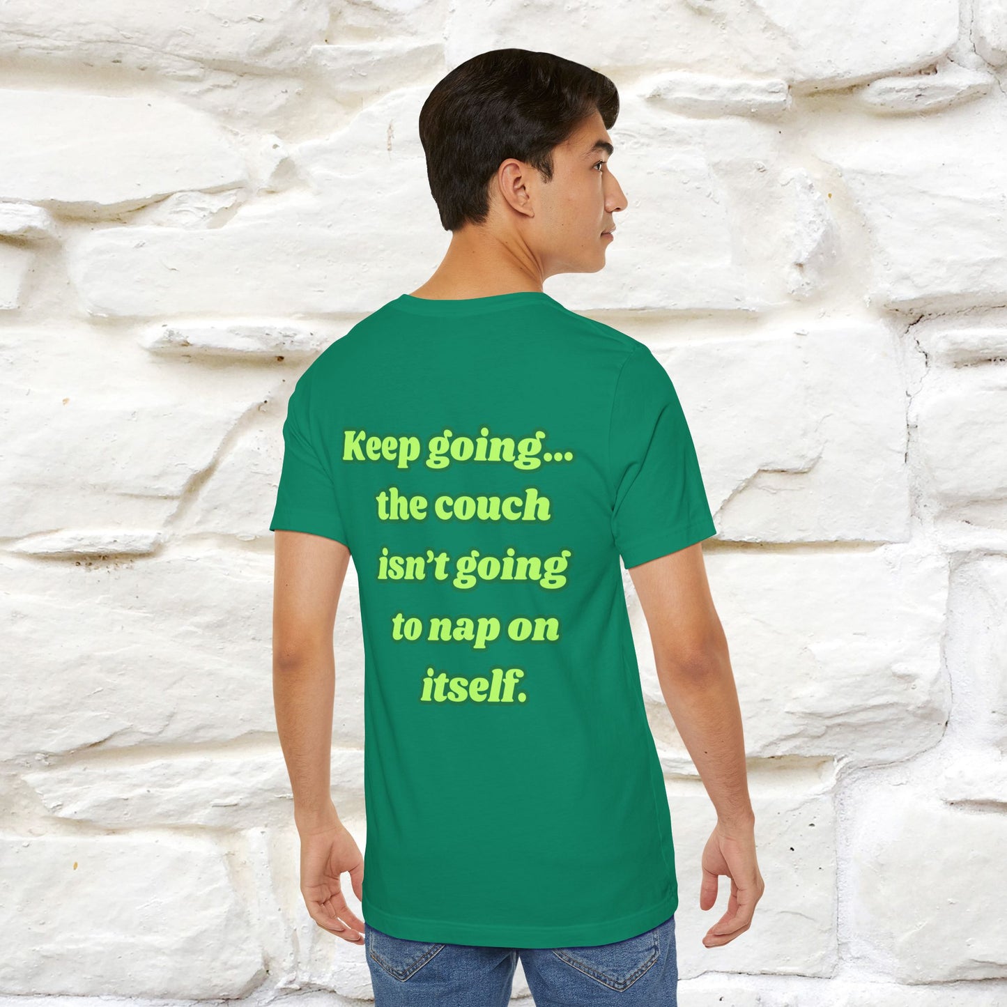 "Keep going… the couch isn’t going to nap on itself." Cat T-Shirt| Front & Back Design | Nunu&Miao Studio