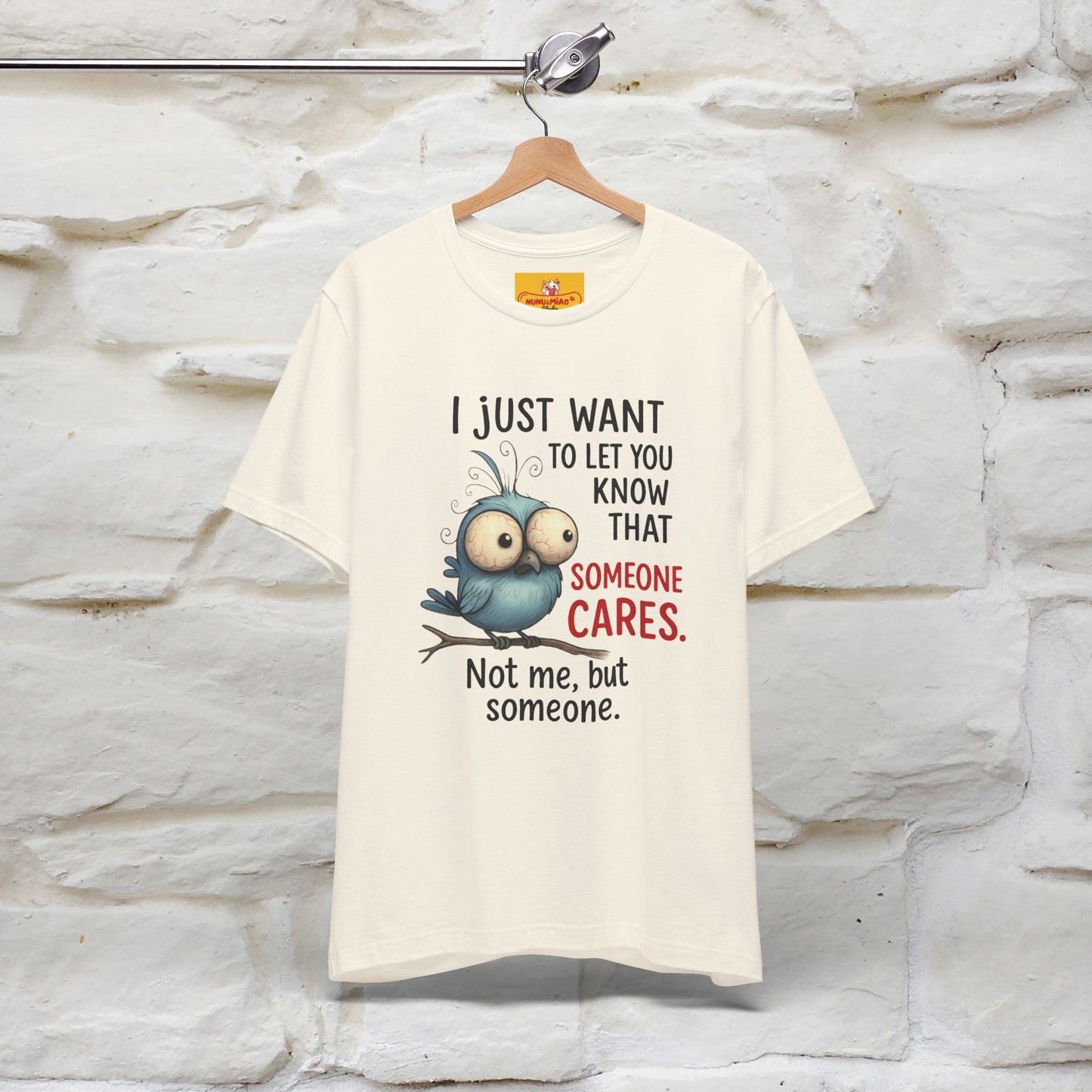 "I Just Want To Let You Know ..." |Funny T-Shirt | Nunu&Miao Studio