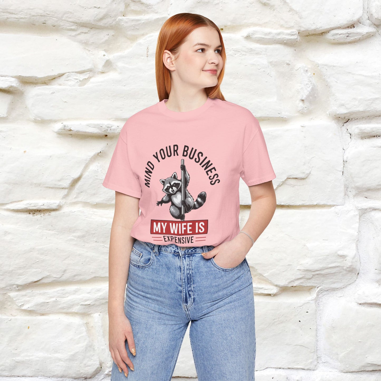 "Mind Your Business My Wife Is Expencive" Funny T-shirt |Nunu&Miao Studio