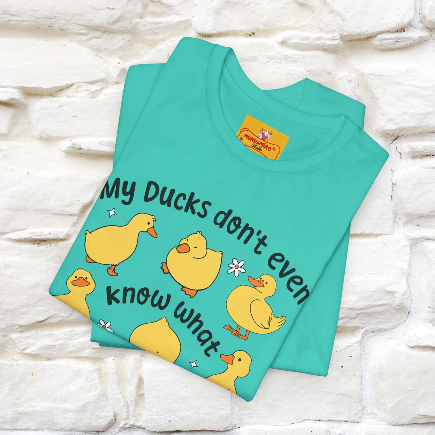 "My Duck Don't Even Know What A Row Is" Funny T-shirt |Nunu&Miao Studio