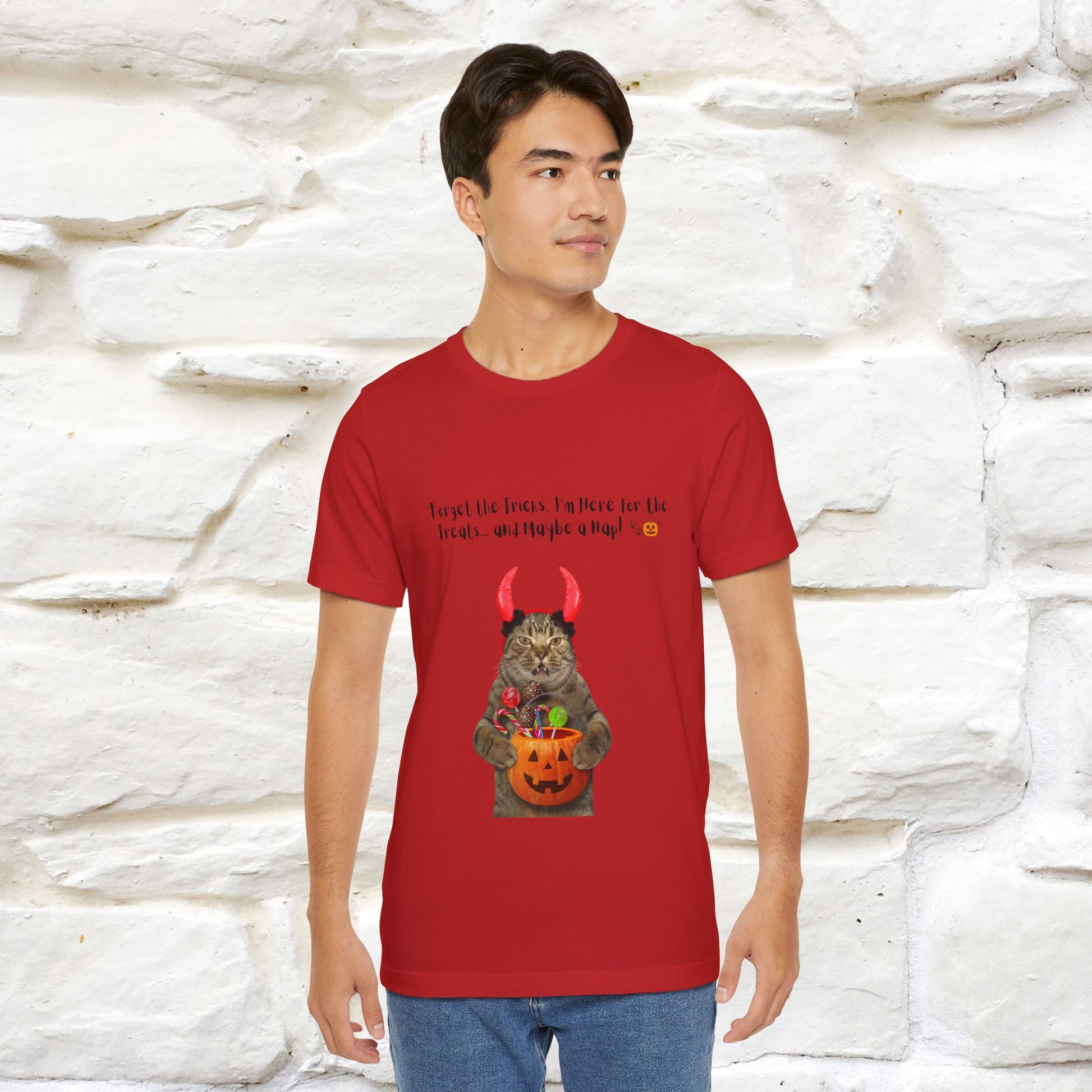 ''Forget The Tricks I am Here For The Treats ...And Maybe A Nap!'' Cat T-shirt for Men and Women  100% Cotton* - Nunu&Miao Studio
