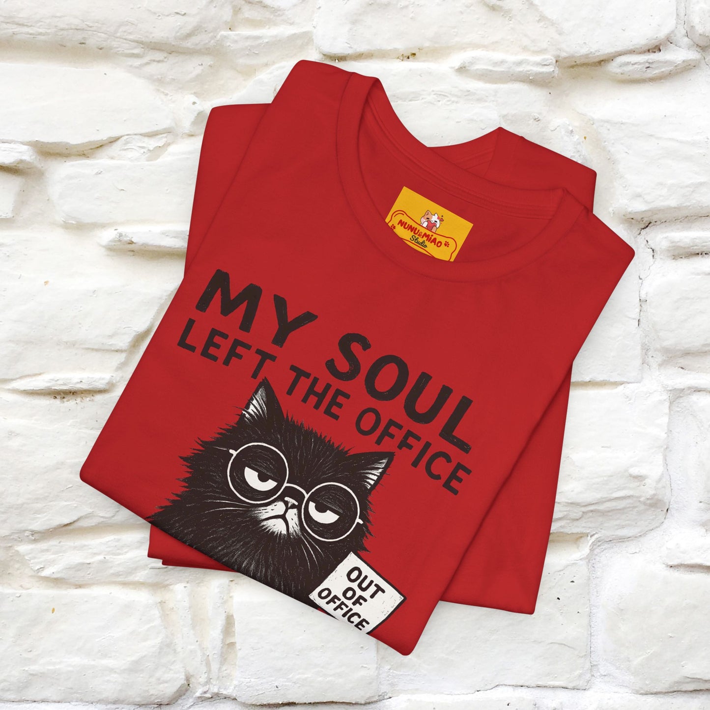 "My Soul Left The Office..." |Funny Cat T-Shirt | Nunu&Miao Studio