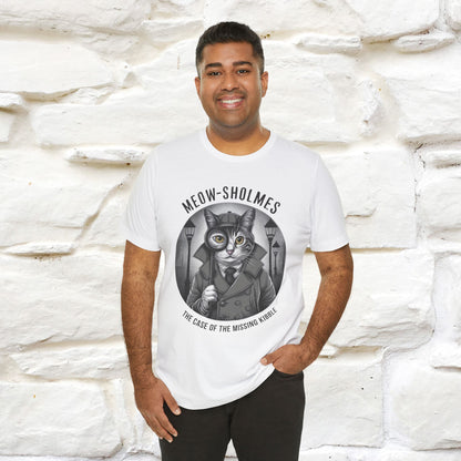 Meow-Sholmes: The Case of the Missing Kibble T-Shirt | Detective Cat Tee for Men & Women | 100% Cotton*