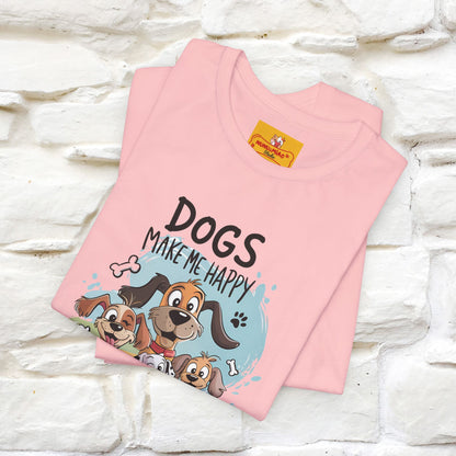 " Dogs Make Me Happy ..."  T-shirt |Nunu&Miao Studio