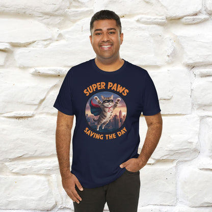 "Super Paws Saving The Day" Cat T-Shirt for Men & Women | 100% Cotton*