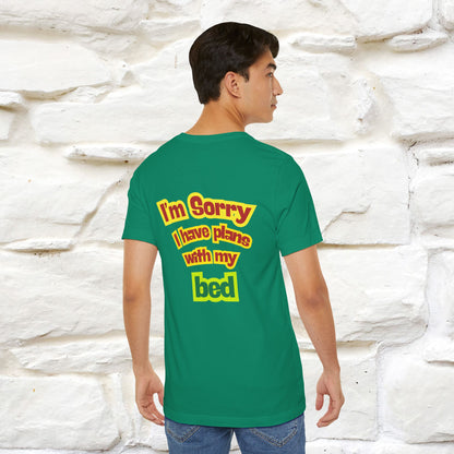 "I Am Sorry I Have Plans With My Bed" |  Cat T-Shirt | Front & Back Design | Nunu&Miao Studio