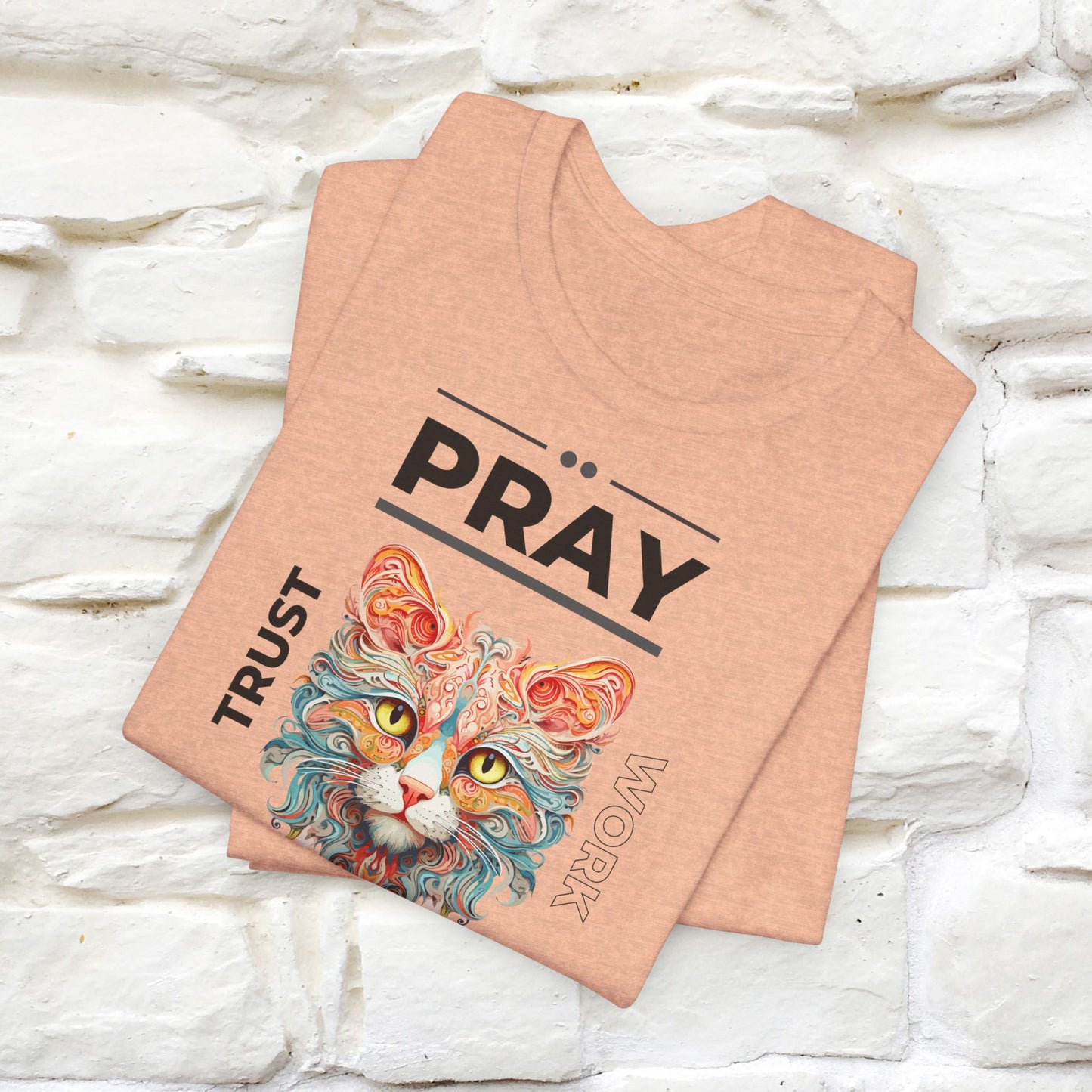 Pray, God, Trust, Work T-Shirt for Men & Women | 100% Cotton* Inspirational Tee