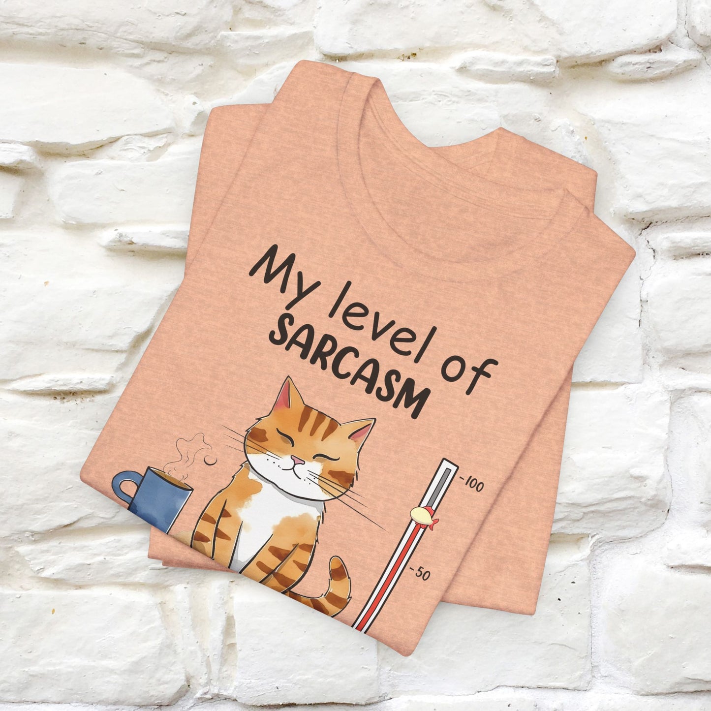 My Level of Sarcasm Depends on Your Level of Stupidity T-Shirt for Men & Women | 100% Cotton* Funny Tee