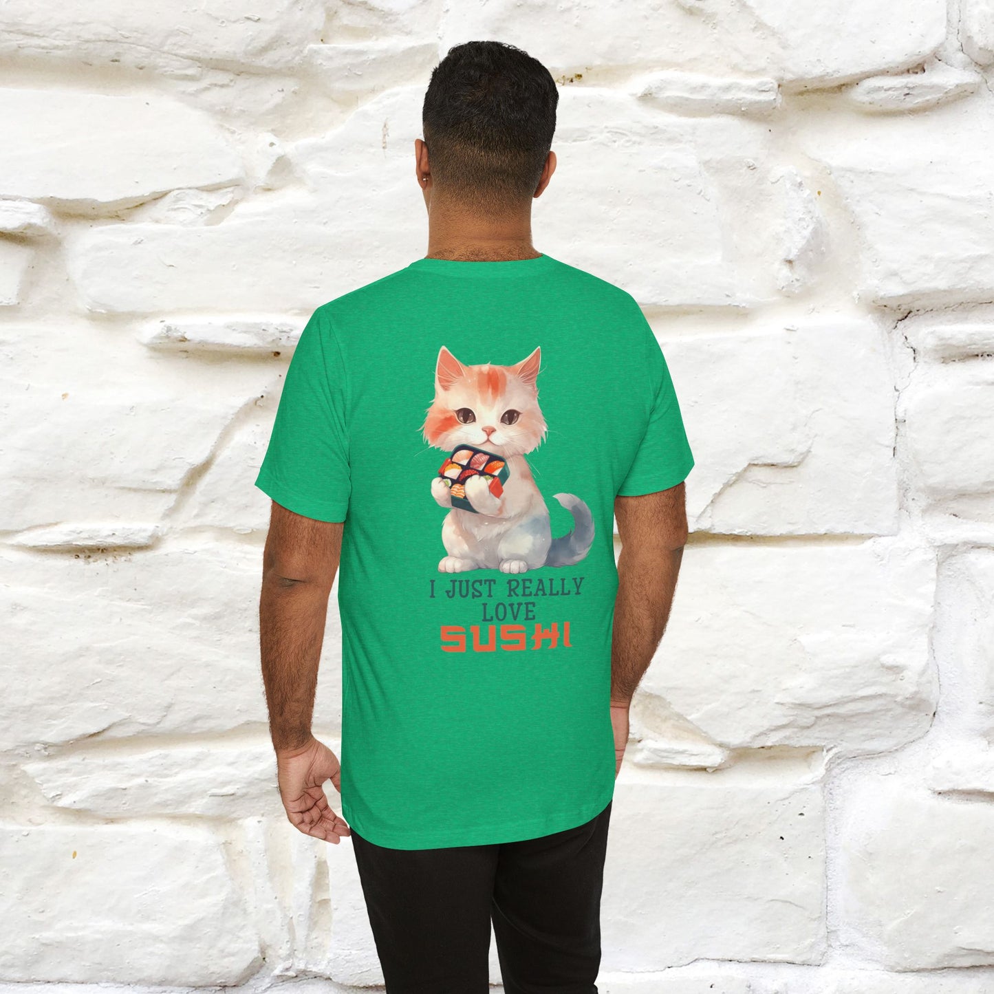 "I Just Really Love Sushi" Cat T-shirt for Men & Women | Front & Back Design | 100% Cotton*