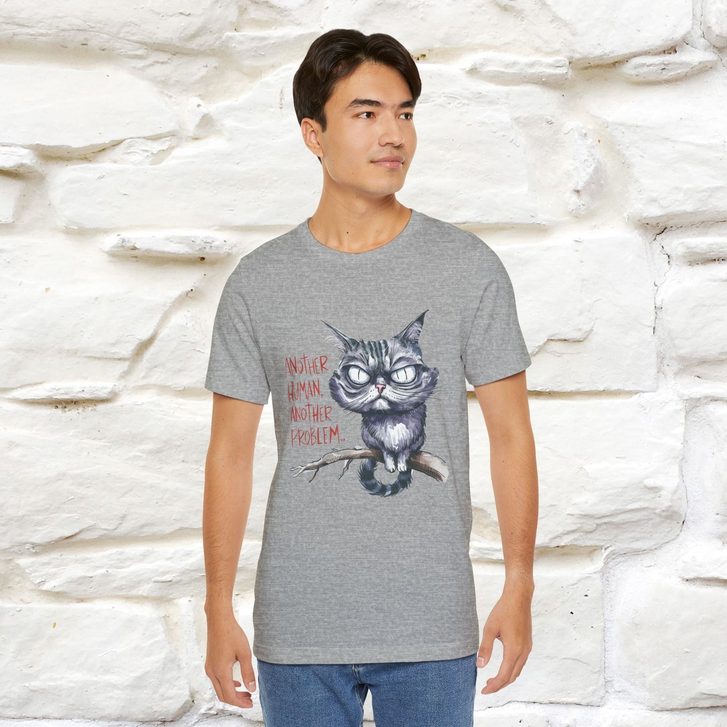 "Another Human, Another Problem" Funny Cat T-Shirt for Men & Women | 100% Cotton* 🐾