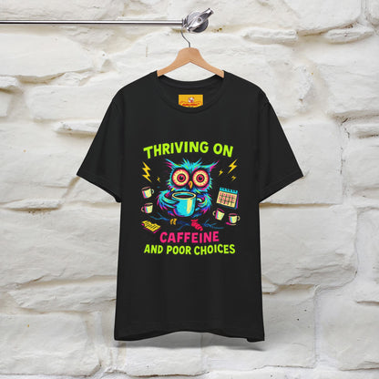 ''Thriving On Caffeine And Poor Choices''|  Sarcastic Cat T-Shirt | Nunu&Miao Studio