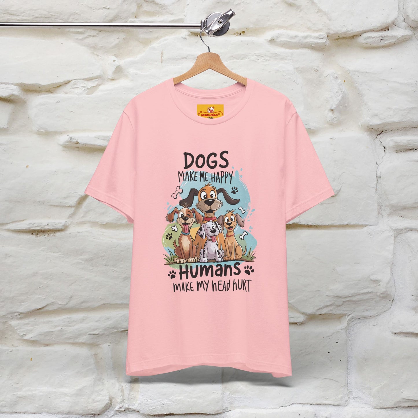 " Dogs Make Me Happy ..."  T-shirt |Nunu&Miao Studio