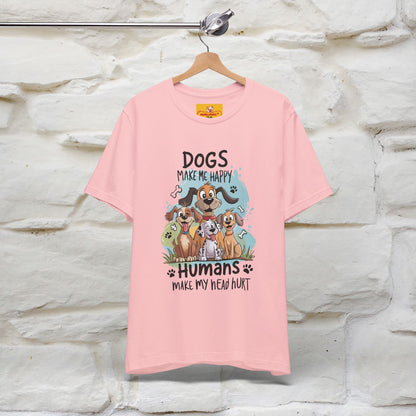" Dogs Make Me Happy ..."  T-shirt |Nunu&Miao Studio