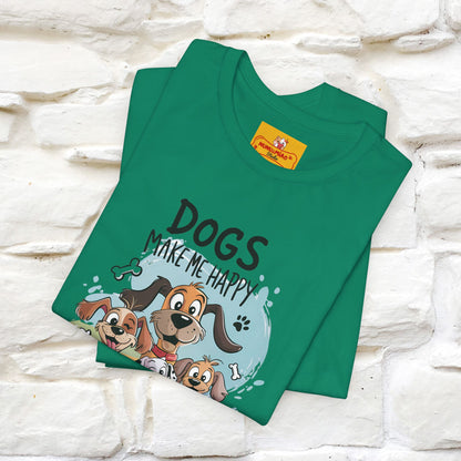 " Dogs Make Me Happy ..."  T-shirt |Nunu&Miao Studio