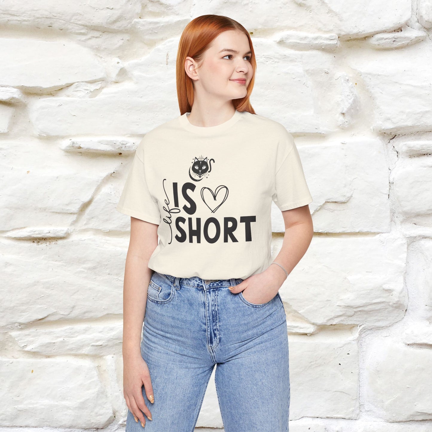 "Life Is Short" T-Shirt for Men & Women | 100% Cotton*