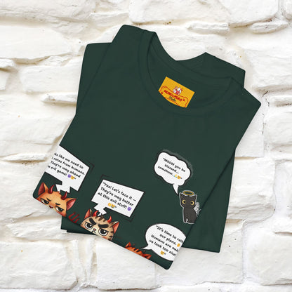 "Humans Are Way Ahead In The Evil Game! 😈😼" Cat  T-shirt |Nunu&Miao Studio