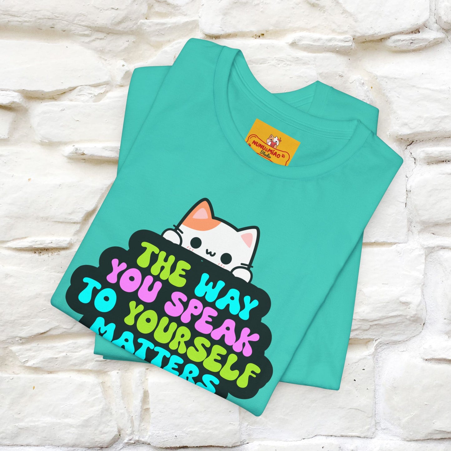"Il modo in cui parli con te stesso è importante" T-shirt per uomo e donna | 100% cotone*