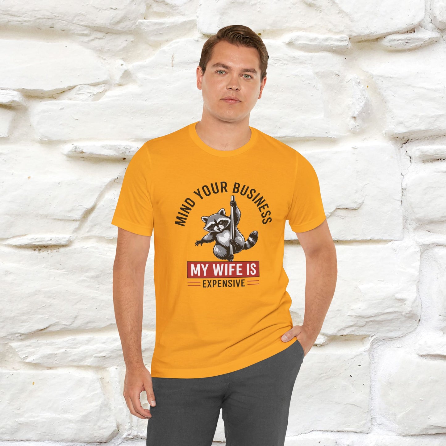 "Mind Your Business My Wife Is Expencive" Funny T-shirt |Nunu&Miao Studio
