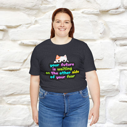 "Your Future Is Waiting ..." T-shirt for Men & Women | 100% Cotton*