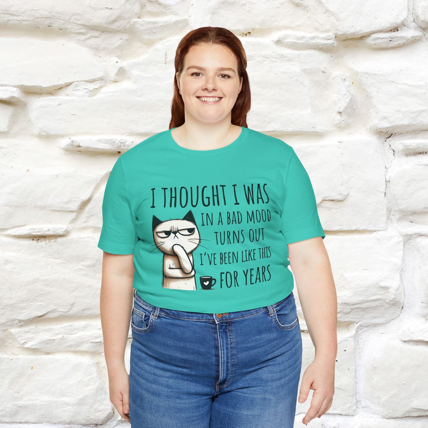 "I Thought I was In A Bad Mood.. " Cat  T-shirt |Nunu&Miao Studio