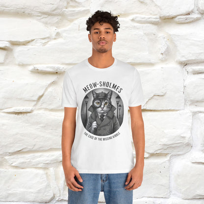 Meow-Sholmes: The Case of the Missing Kibble T-Shirt | Detective Cat Tee for Men & Women | 100% Cotton*