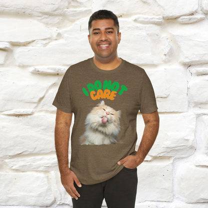 ''I Do Not Care''  Cat T-shirt for Men and Women  100% Cotton*