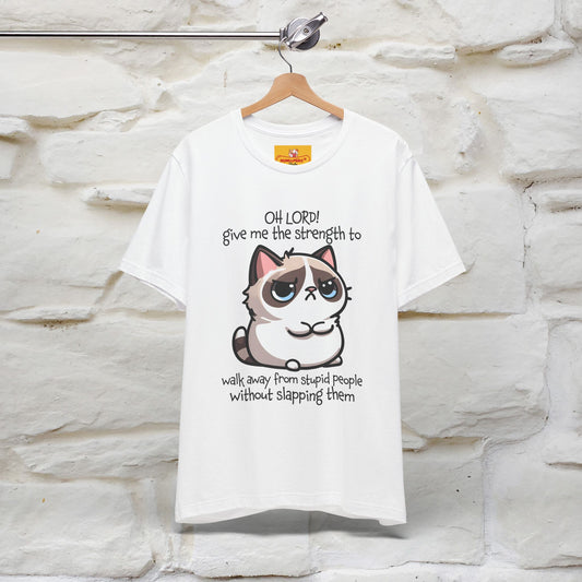 ''Oh Lord! Give Me Strength to ...'' Cat T-Shirt |  | Nunu&Miao Studio